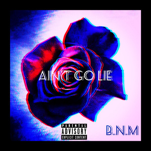 Ain't Go Lie